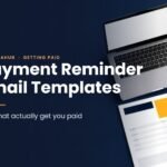Payment reminder email templates: five that actually get you paid