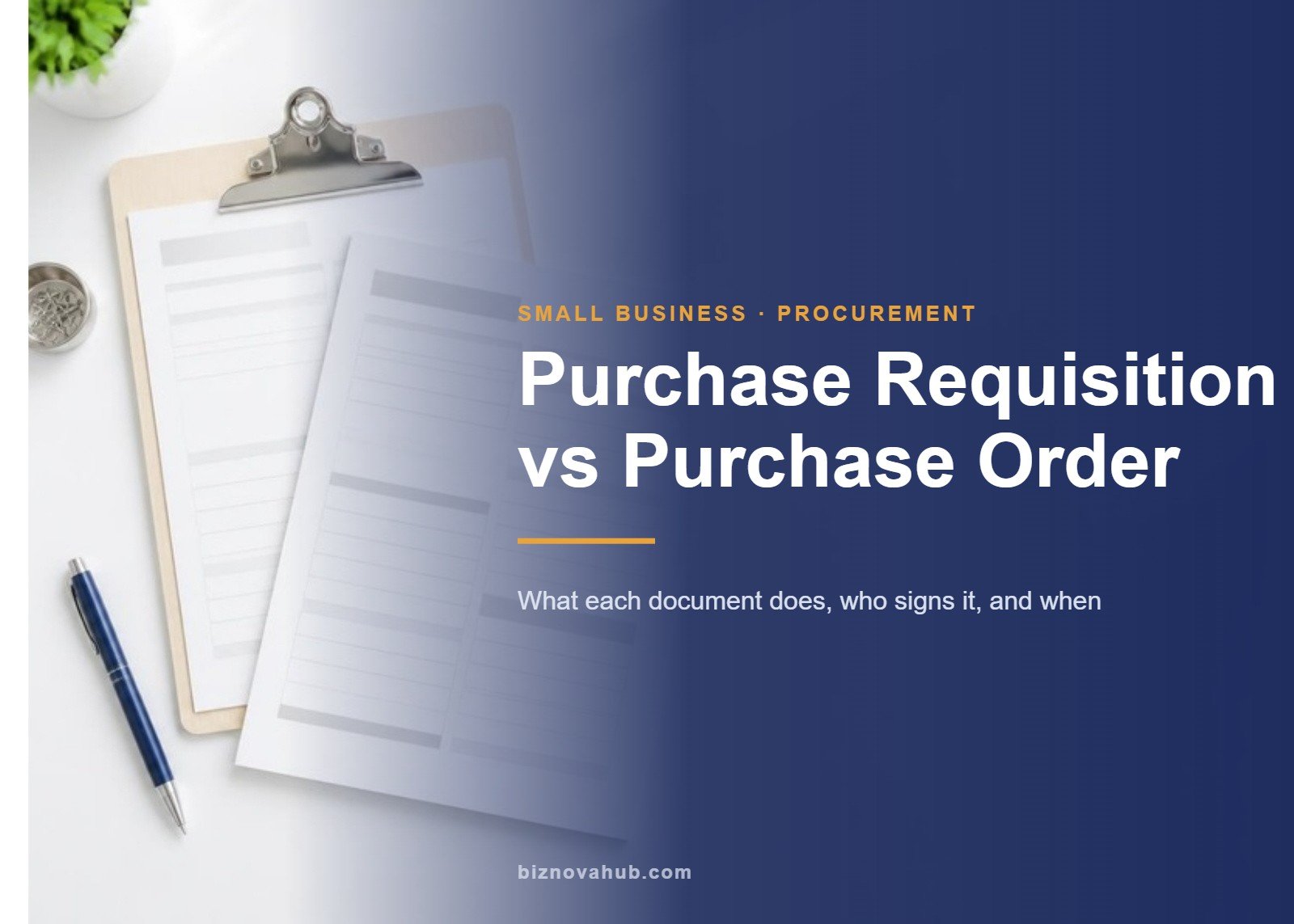 Purchase requisition vs purchase order compared for small business procurement