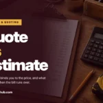 Quote vs estimate: a handwritten job price estimate on a clipboard beside a calculator and tape measure